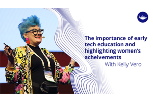 The importance of tech education and highlighting women's achievements